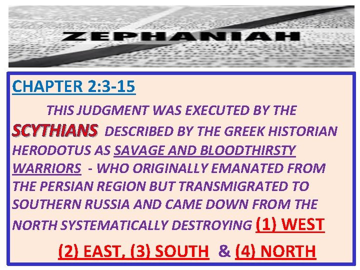 CHAPTER 2: 3 -15 THIS JUDGMENT WAS EXECUTED BY THE SCYTHIANS DESCRIBED BY THE