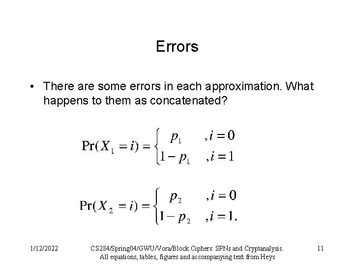 Errors • There are some errors in each approximation. What happens to them as Errors • There are some errors in each approximation. What happens to them as