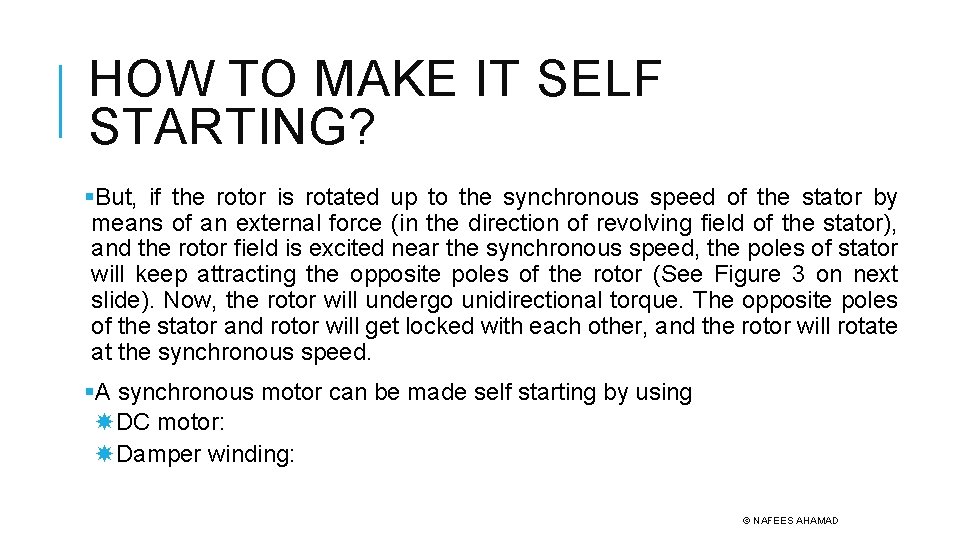 HOW TO MAKE IT SELF STARTING? §But, if the rotor is rotated up to