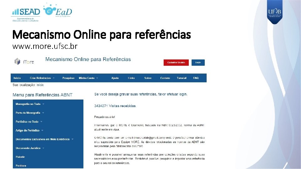 Mecanismo Online para referências www. more. ufsc. br 