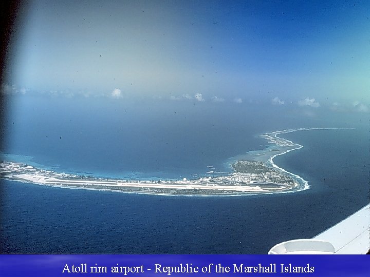 Atoll rim airport - Republic of the Marshall Islands 