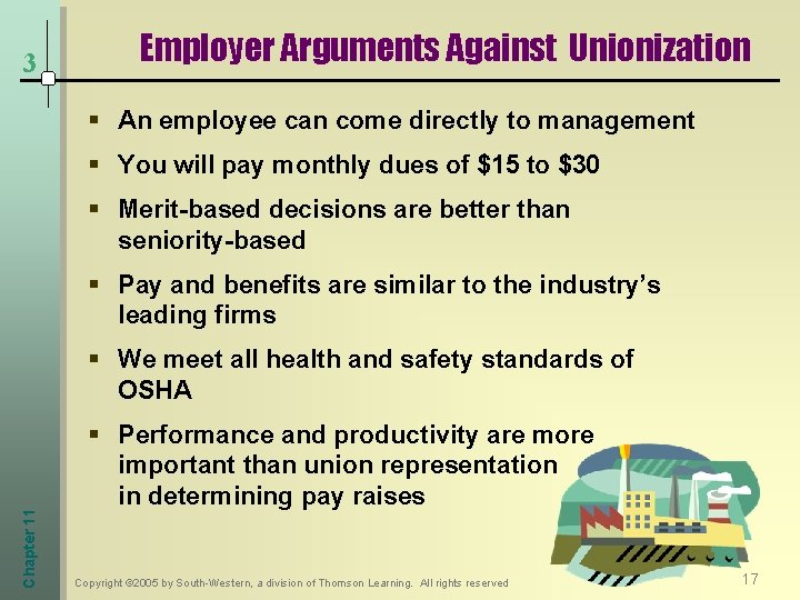 3 Employer Arguments Against Unionization § An employee can come directly to management §