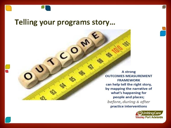 Telling your programs story… 