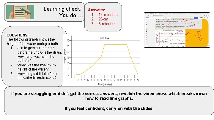 Learning check: You do…. Answers: 1. 17 minutes 2. 26 cm 3. 3 minutes