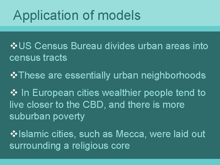 Application of models v. US Census Bureau divides urban areas into census tracts v.