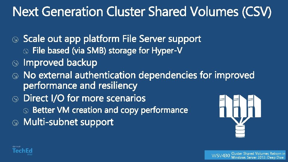 WSV 430 Cluster Shared Volumes Reborn in Windows Server 2012: Deep Dive 