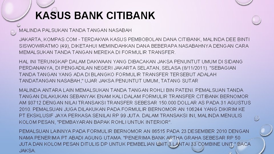 KASUS BANK CITIBANK MALINDA PALSUKAN TANDA TANGAN NASABAH JAKARTA, KOMPAS. COM - TERDAKWA KASUS