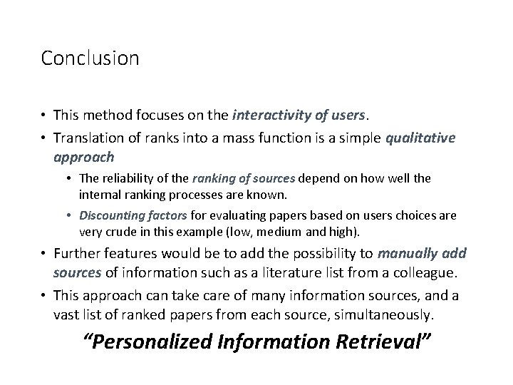 Conclusion • This method focuses on the interactivity of users. • Translation of ranks