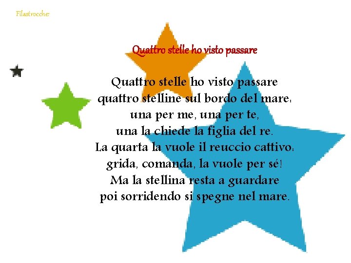 Filastrocche: Quattro stelle ho visto passare quattro stelline sul bordo del mare: una per Filastrocche: Quattro stelle ho visto passare quattro stelline sul bordo del mare: una per