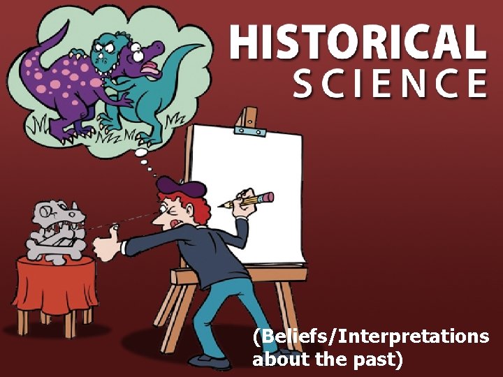 Historical Science 01159 (Beliefs/Interpretations 2 about the past) 