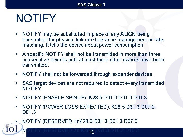 SAS Clause 7 NOTIFY • NOTIFY may be substituted in place of any ALIGN