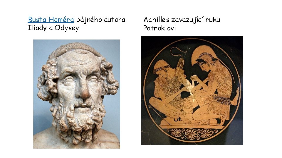 Busta Homéra bájného autora Iliady a Odysey Achilles zavazující ruku Patroklovi 