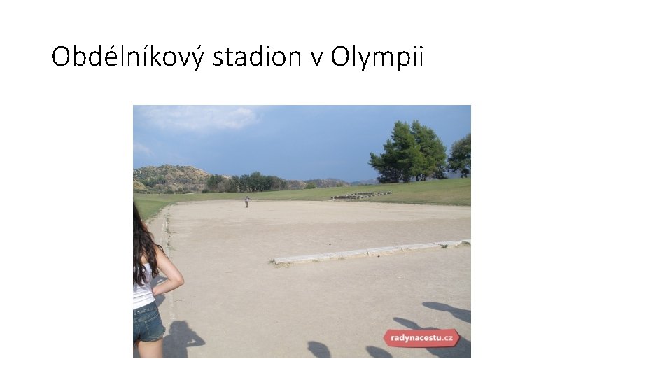 Obdélníkový stadion v Olympii 