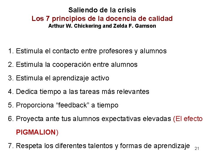 Saliendo de la crisis Los 7 principios de la docencia de calidad Arthur W.