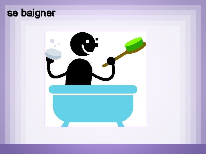 se baigner se baigner