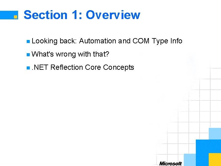 Section 1: Overview n Looking n What's n. NET back: Automation and COM Type