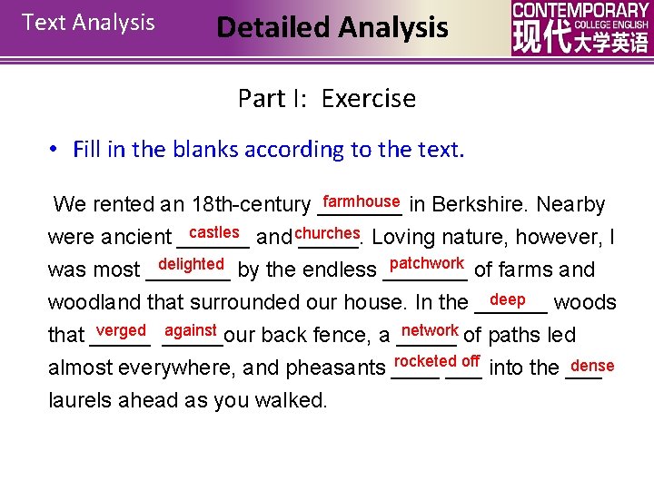 Text Analysis Detailed Analysis Part I: Exercise • Fill in the blanks according to