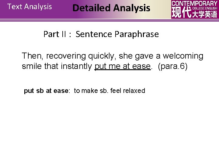 Text Analysis Detailed Analysis Part II : Sentence Paraphrase Then, recovering quickly, she gave