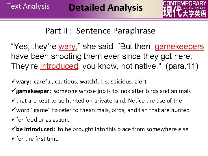 Text Analysis Detailed Analysis Part II : Sentence Paraphrase “Yes, they’re wary, ” she