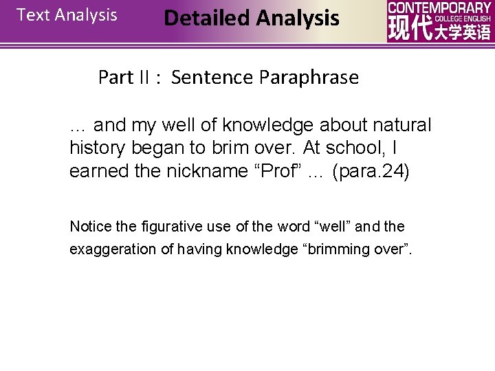 Text Analysis Detailed Analysis Part II : Sentence Paraphrase … and my well of
