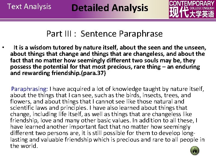 Text Analysis Detailed Analysis Part III : Sentence Paraphrase • It is a wisdom