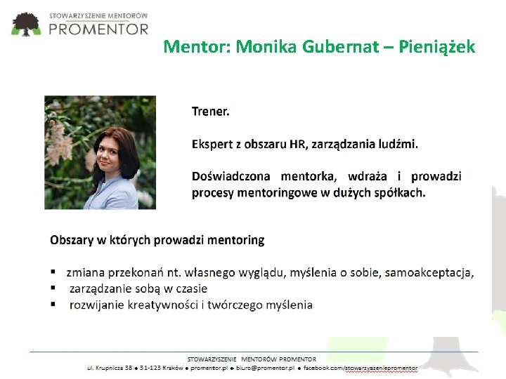 Mentor: Monika Gubernat – Pieniążek 