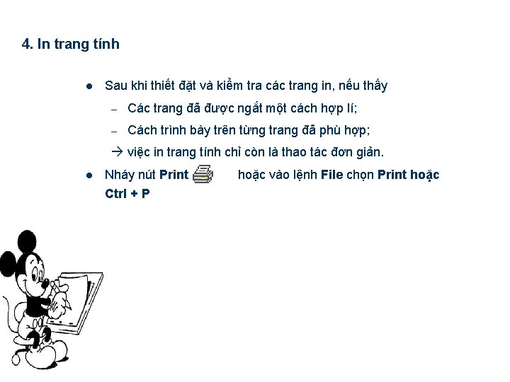 4. In trang tính l Sau khi thiết đặt và kiểm tra các trang