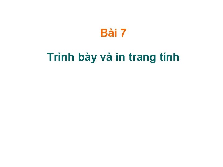 Bài 7 Trình bày và in trang tính 2 