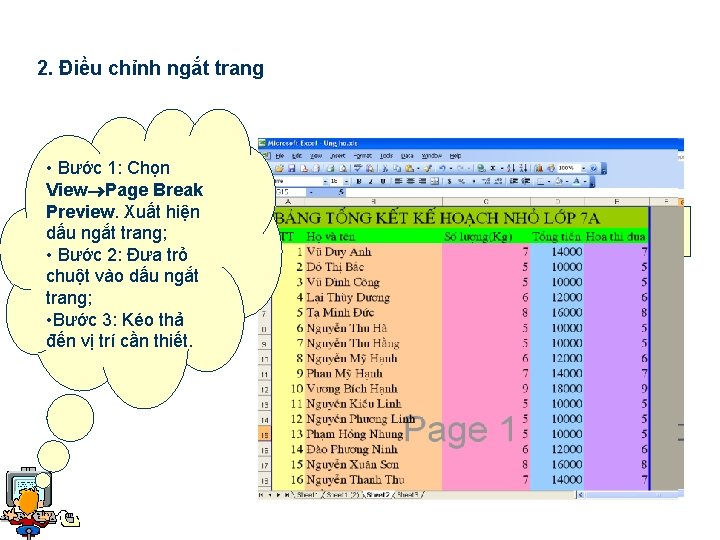 2. Điều chỉnh ngắt trang • Bước 1: Chọn View Page Break Preview. Xuất