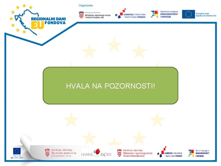 HVALA NA POZORNOSTI! HVALA NA POZORNOSTI!