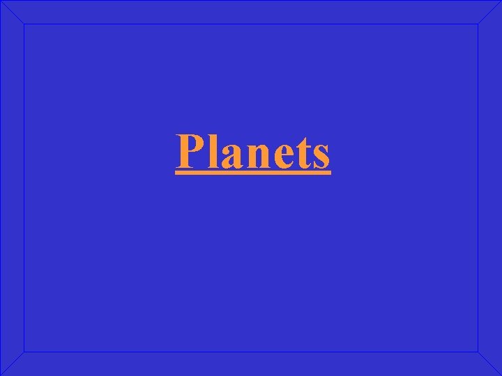 Planets 