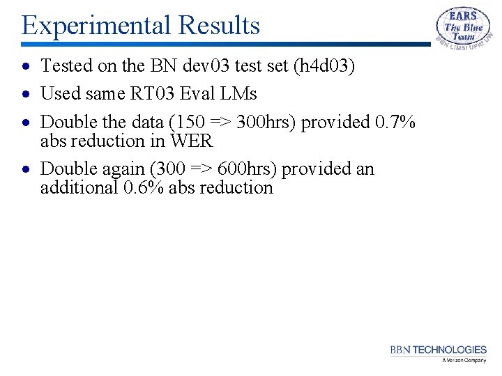 Experimental Results · Tested on the BN dev 03 test set (h 4 d Experimental Results · Tested on the BN dev 03 test set (h 4 d