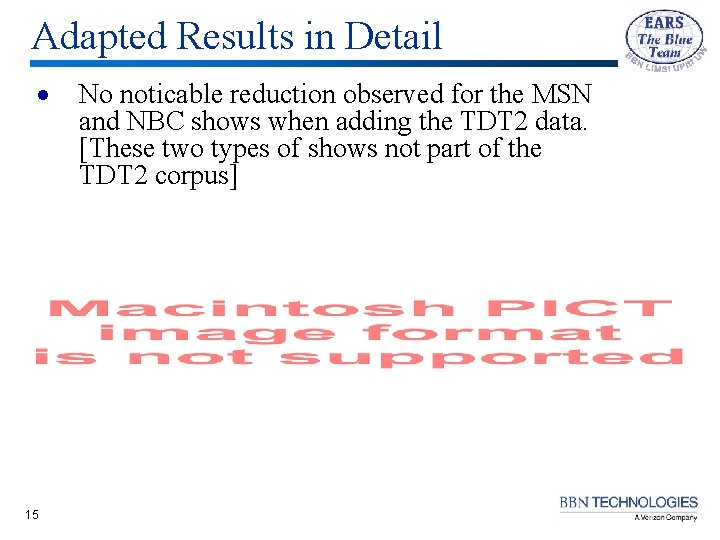 Adapted Results in Detail · 15 No noticable reduction observed for the MSN and Adapted Results in Detail · 15 No noticable reduction observed for the MSN and