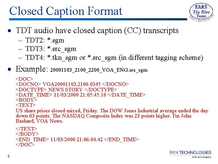 Closed Caption Format · TDT audio have closed caption (CC) transcripts – TDT 2: Closed Caption Format · TDT audio have closed caption (CC) transcripts – TDT 2: