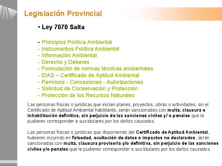 Legislación Provincial • Ley 7070 Salta - Principios Política Ambiental - Instrumentos Política Ambiental