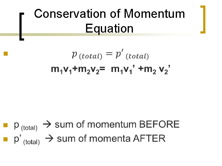 Conservation of Momentum Equation n 