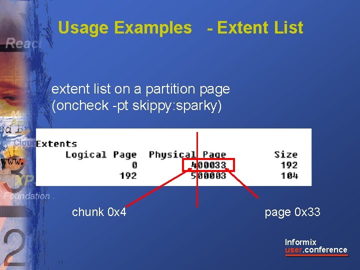 Usage Examples - Extent List extent list on a partition page (oncheck -pt skippy:
