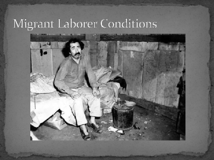 Migrant Laborer Conditions 