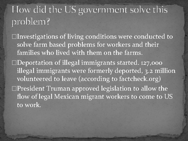 How did the US government solve this problem? �Investigations of living conditions were conducted