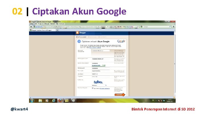 02 | Ciptakan Akun Google @kwart 4 Bimtek Penerapan Internet di SD 2012 