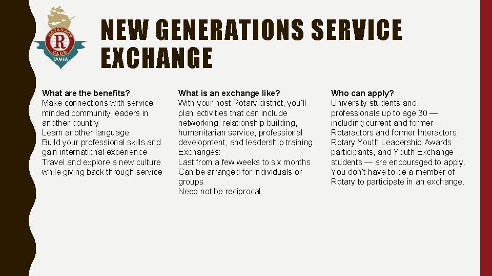 NEW GENERATIONS SERVICE EXCHANGE What are the benefits? Make connections with serviceminded community leaders