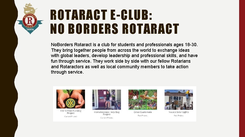 ROTARACT E-CLUB: NO BORDERS ROTARACT No. Borders Rotaract is a club for students and
