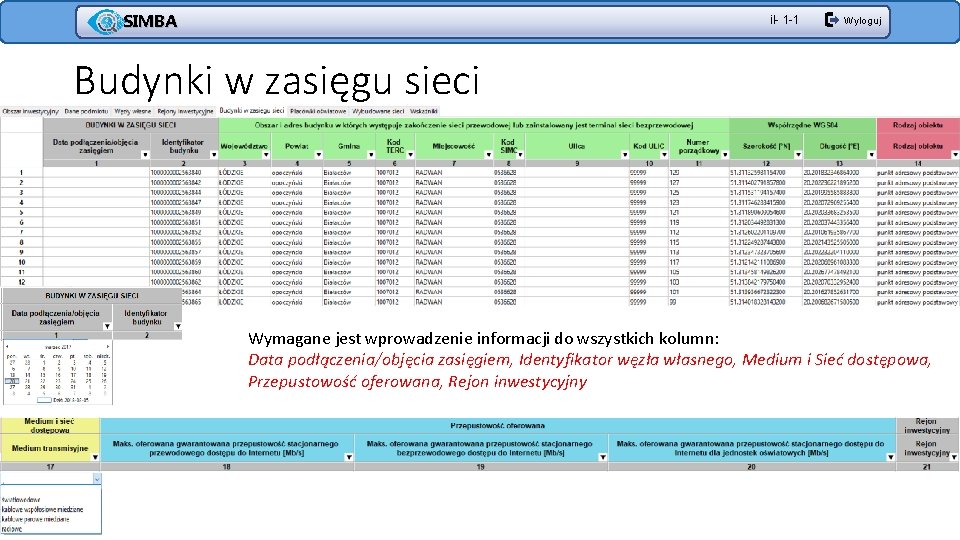 SIMBA il- 1 -1 Wyloguj Budynki w zasięgu sieci Wymagane jest wprowadzenie informacji do