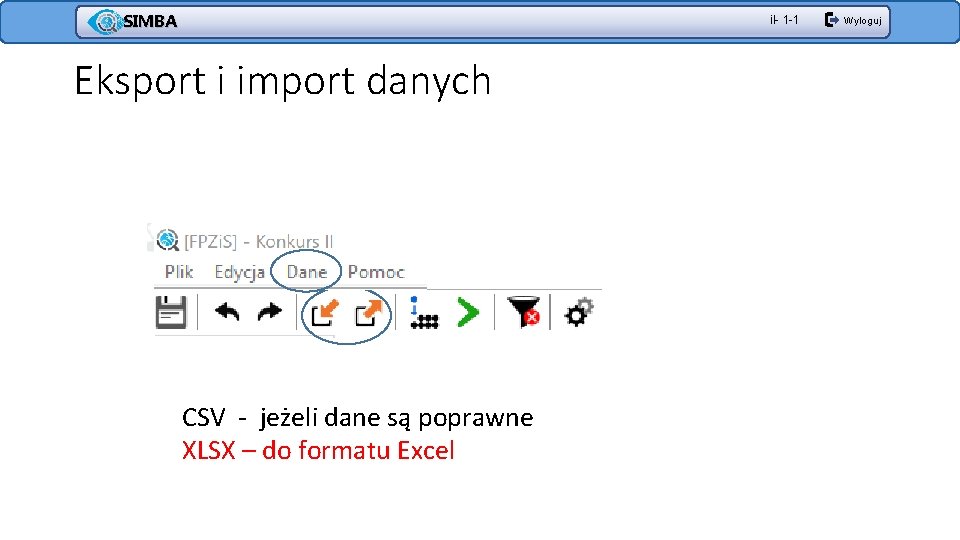 SIMBA il- 1 -1 Eksport i import danych CSV - jeżeli dane są poprawne