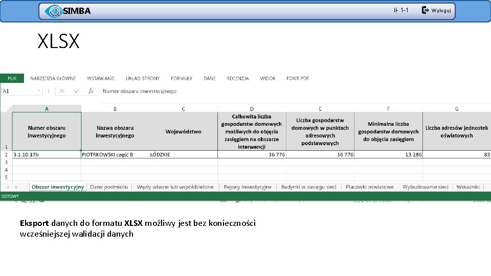 SIMBA XLSX Eksport danych do formatu XLSX możliwy jest bez konieczności wcześniejszej walidacji danych