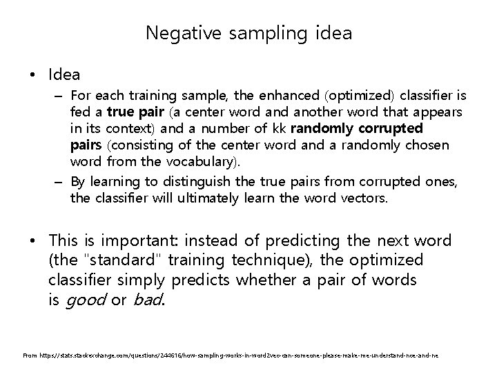 Negative sampling idea • Idea – For each training sample, the enhanced (optimized) classifier Negative sampling idea • Idea – For each training sample, the enhanced (optimized) classifier