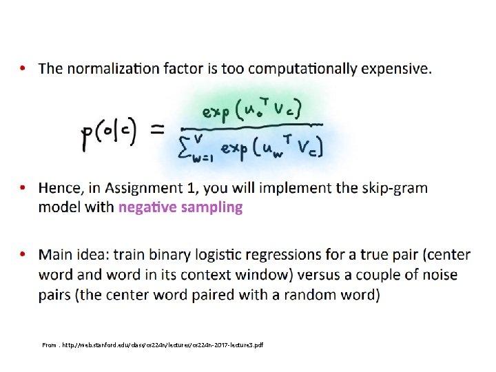 From : http: //web. stanford. edu/class/cs 224 n/lectures/cs 224 n-2017 -lecture 3. pdf From : http: //web. stanford. edu/class/cs 224 n/lectures/cs 224 n-2017 -lecture 3. pdf