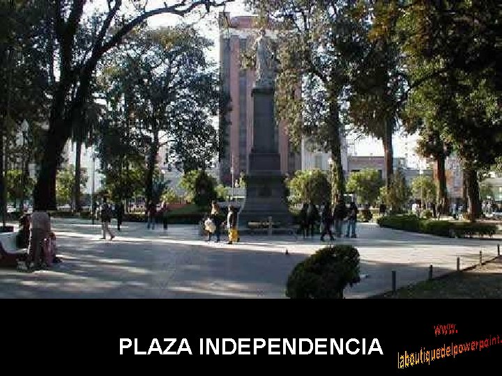 PLAZA INDEPENDENCIA 