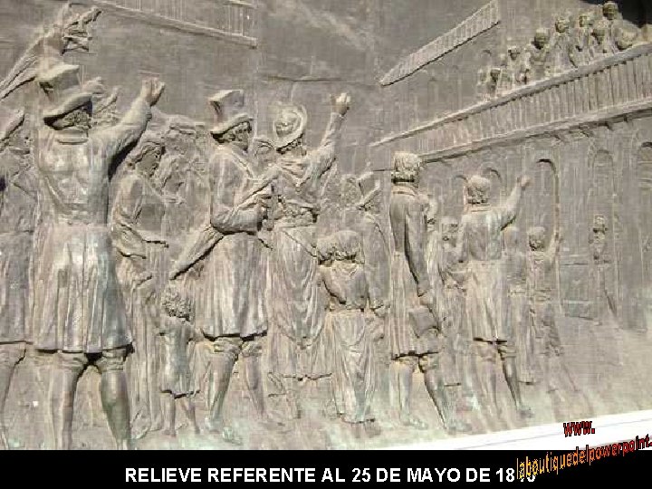 RELIEVE REFERENTE AL 25 DE MAYO DE 1810 