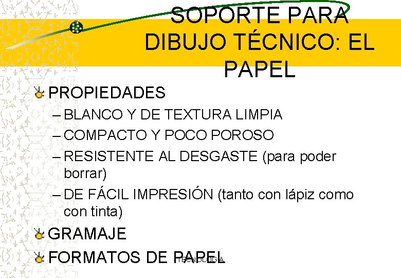 SOPORTE PARA DIBUJO TÉCNICO: EL PAPEL PROPIEDADES – BLANCO Y DE TEXTURA LIMPIA –